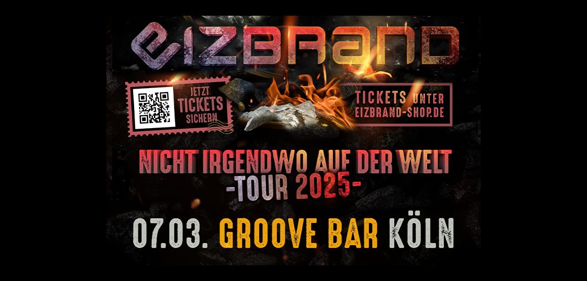 „Nicht irgendwo auf der Welt“ Tour 2025 - Support für Eizbrand