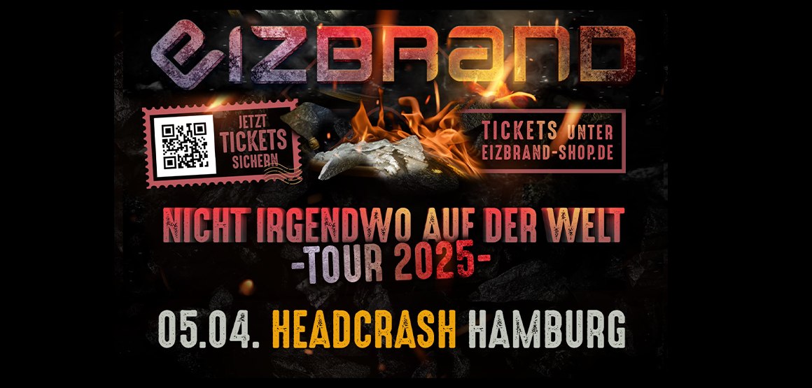 „Nicht irgendwo auf der Welt“ Tour 2025 - Support für Eizbrand